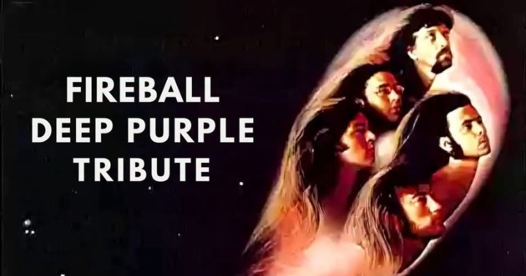 Fireball | Deep Purple Tribute